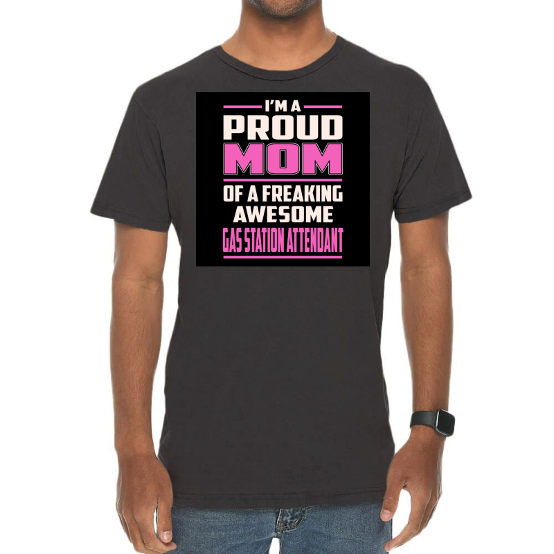 Proud Mom Gas Station Attendant Poster Summer Vintage T-Shirt by sivelslebeckl | Artistshot