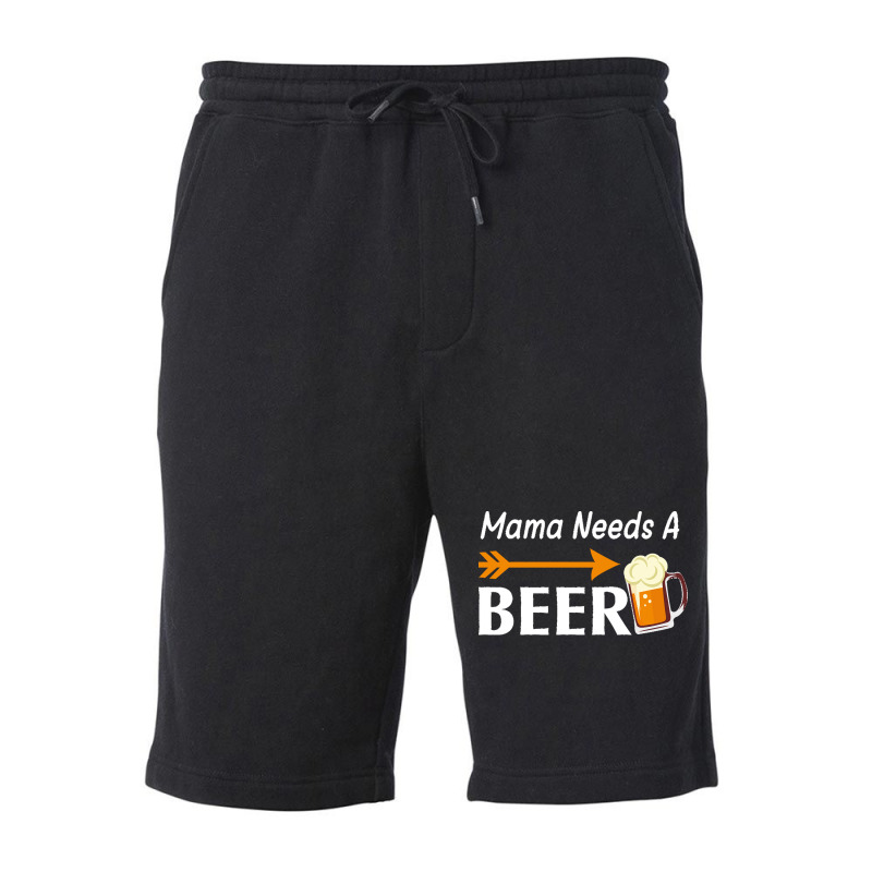 Mama Needs A Beer T  Shirt Mama Needs A Beer T  Shirt Fleece Short | Artistshot