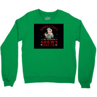 Sorry I Canx27t My Murder Shows Are On V2 Poster Quote Crewneck Sweatshirt | Artistshot