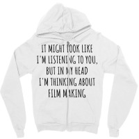 Funny Film Making Gift Idea In My Head Im Thinking About Hilarious Quo Zipper Hoodie | Artistshot