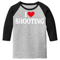 I Heart Shooting With Red Heart, I Love Shooting T Shirt Youth 3/4 Sleeve | Artistshot