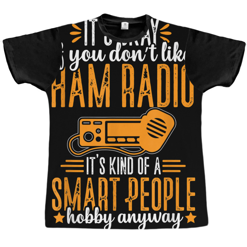 Ham Radio Operator Smart People Hobby Funny Amateur Radio T Shirt Graphic T-shirt by hyong5i4 | Artistshot