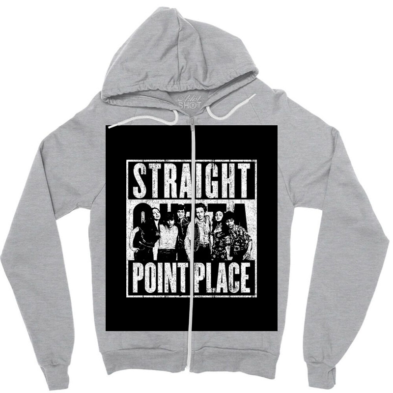 Straight Outta Point Place Poster Gift Zipper Hoodie by gabyorn2 | Artistshot