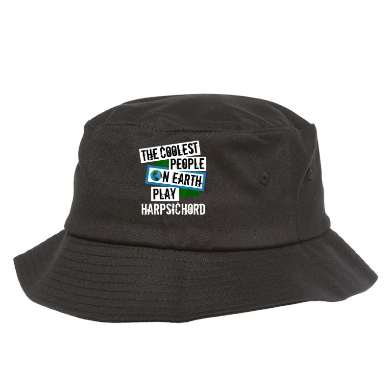 Coolest People On Earth Play Harpsichord String Instrument 1 Bucket Hat | Artistshot