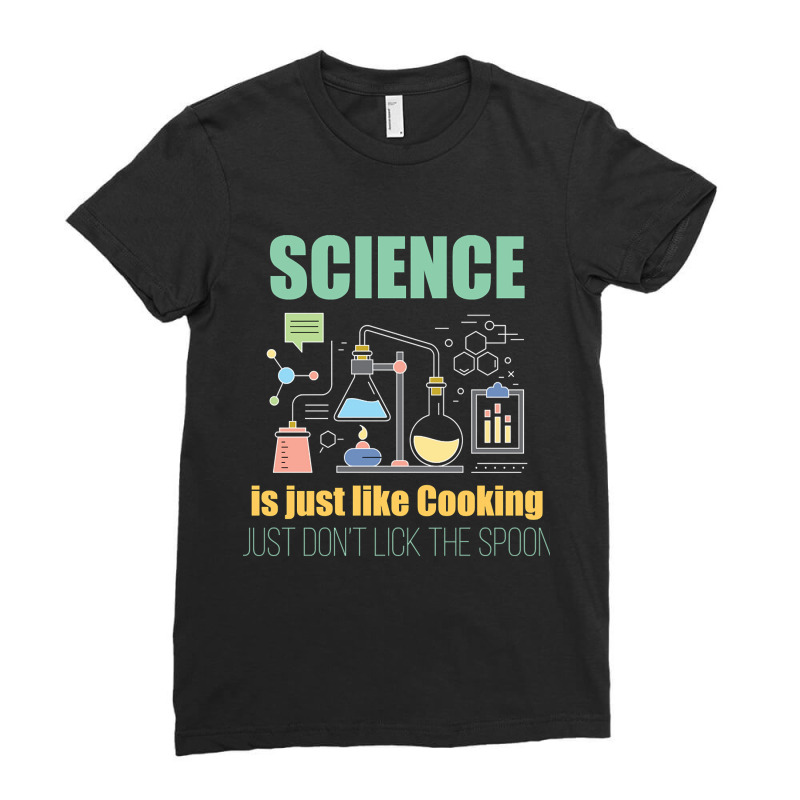 Hot Trend Science - Science Is Just Like Cooking (2) Ladies Fitted T-Shirt by Jankonen637 | Artistshot