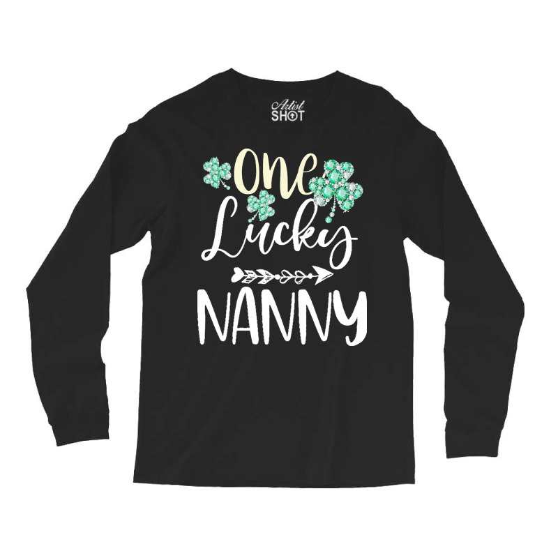 One Lucky Nanny Shamrock T  Shirt One Lucky Nanny Diamond Shamrock Pat Long Sleeve Shirts | Artistshot