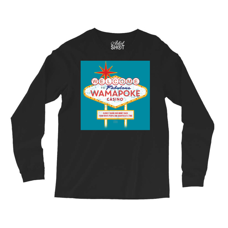 Wamapoke Casino Poster Aesthetic Long Sleeve Shirts | Artistshot