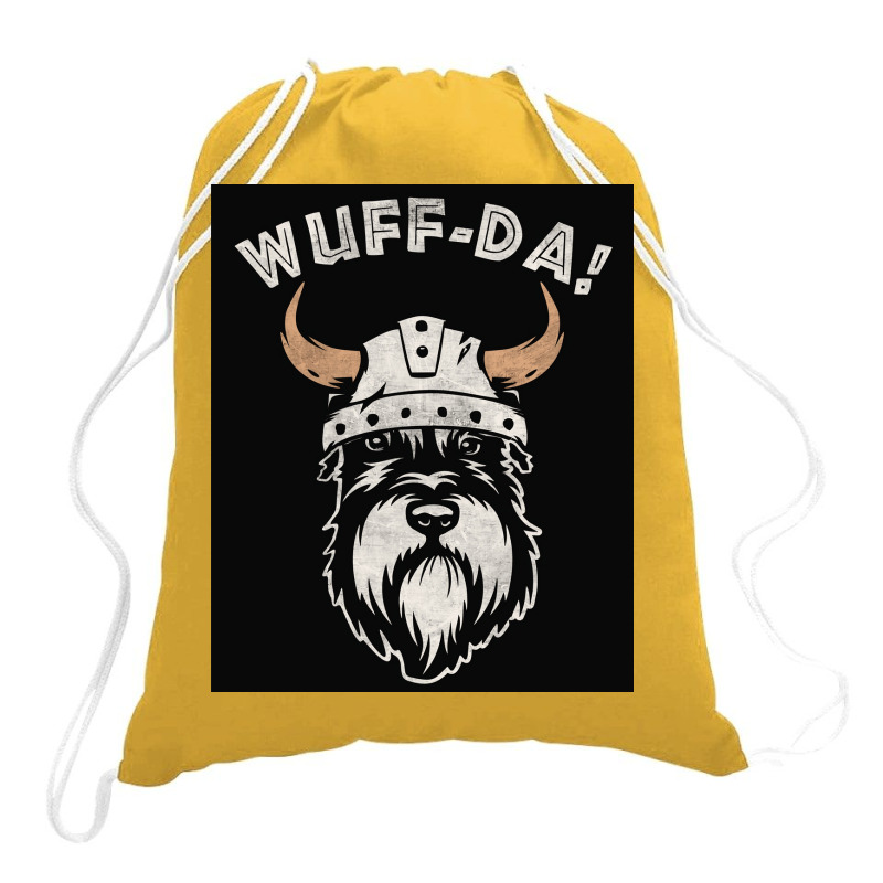 Wuff Da Uff Da And Woof Pun With Shnautser Dog In Viking Helmet  Girl Drawstring Bags | Artistshot