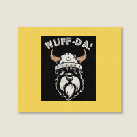 Wuff Da Uff Da And Woof Pun With Shnautser Dog In Viking Helmet  Girl Landscape Canvas Print | Artistshot