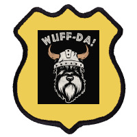 Wuff Da Uff Da And Woof Pun With Shnautser Dog In Viking Helmet  Girl Shield Patch | Artistshot