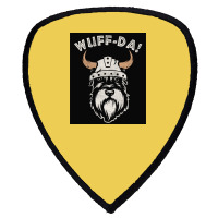 Wuff Da Uff Da And Woof Pun With Shnautser Dog In Viking Helmet  Girl Shield S Patch | Artistshot