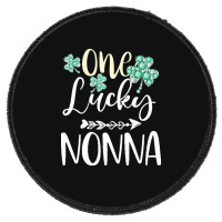 One Lucky Nonna Shamrock T  Shirt One Lucky Nonna Diamond Shamrock Pat Round Patch | Artistshot