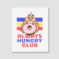 Always Hungry Club Portrait Canvas Print | Artistshot