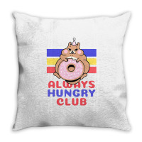 Always Hungry Club Throw Pillow | Artistshot