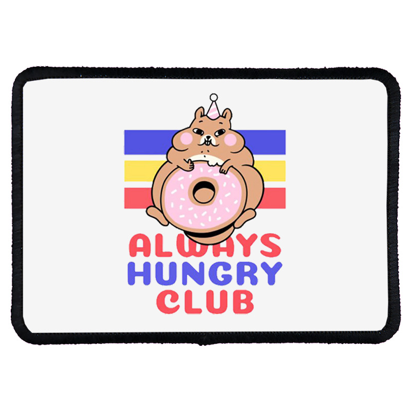 Always Hungry Club Rectangle Patch | Artistshot