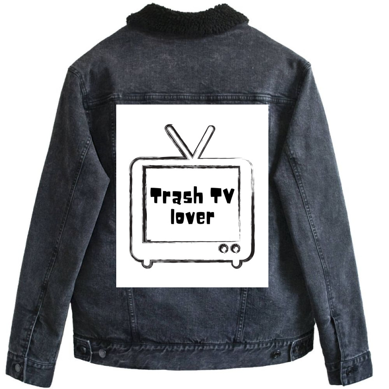 Trash Tv Lover Poster Cool Unisex Sherpa-Lined Denim Jacket by ferrarperishc | Artistshot