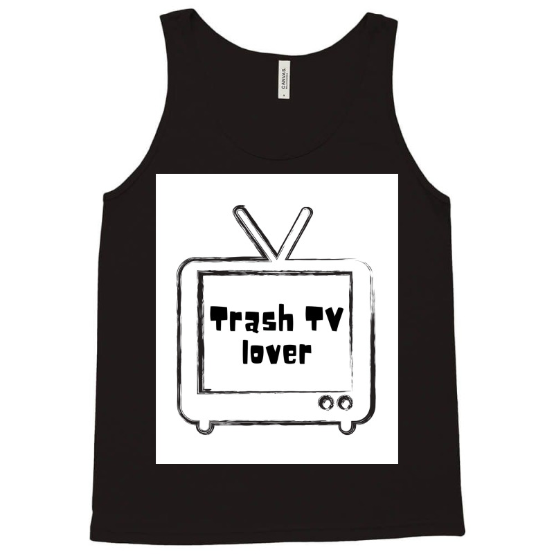 Trash Tv Lover Poster Cool Tank Top by ferrarperishc | Artistshot