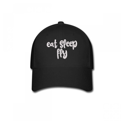 Eat Sleep Fly Embroidered Hat Baseball Cap Designed By Madhatter