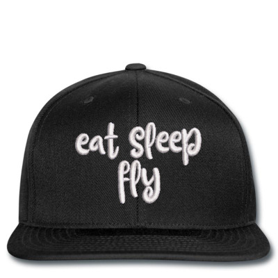 Eat Sleep Fly Embroidered Hat Snapback Designed By Madhatter