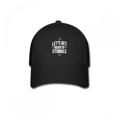 Let's Get Ready To Stumble Embroidered Hat Baseball Cap Designed By Madhatter