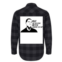 What Are You Doing With Someone Like Me Funny Manny Design Montana Act Flannel Shirt | Artistshot