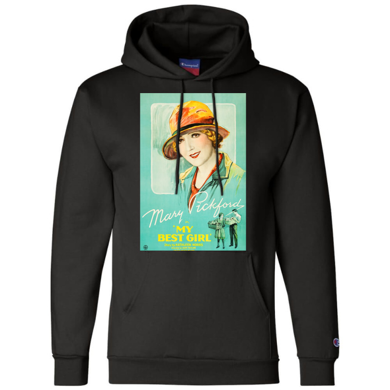 My Best Girl Starring Mary Pickford. Vintage Hollywood Movie Film Post Champion Hoodie by soyefkettieu | Artistshot