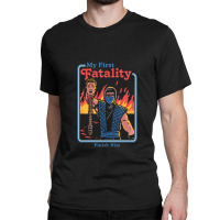 My First Fatality Finish Him 1 Classic T-shirt | Artistshot