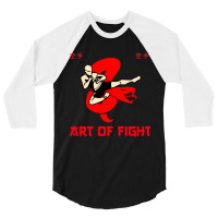 Limited Edition Art Of Fight-tscds 3/4 Sleeve Shirt | Artistshot