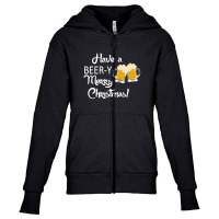 Have A Beery Merry Christmas Holiday Youth Zipper Hoodie | Artistshot