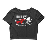 I Don't Need Therapy I Just Need  To Drink Beer Crop Top | Artistshot