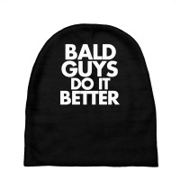 Bald Guys Do It Better Baby Beanies | Artistshot