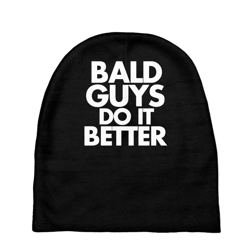 Bald Guys Do It Better Baby Beanies | Artistshot