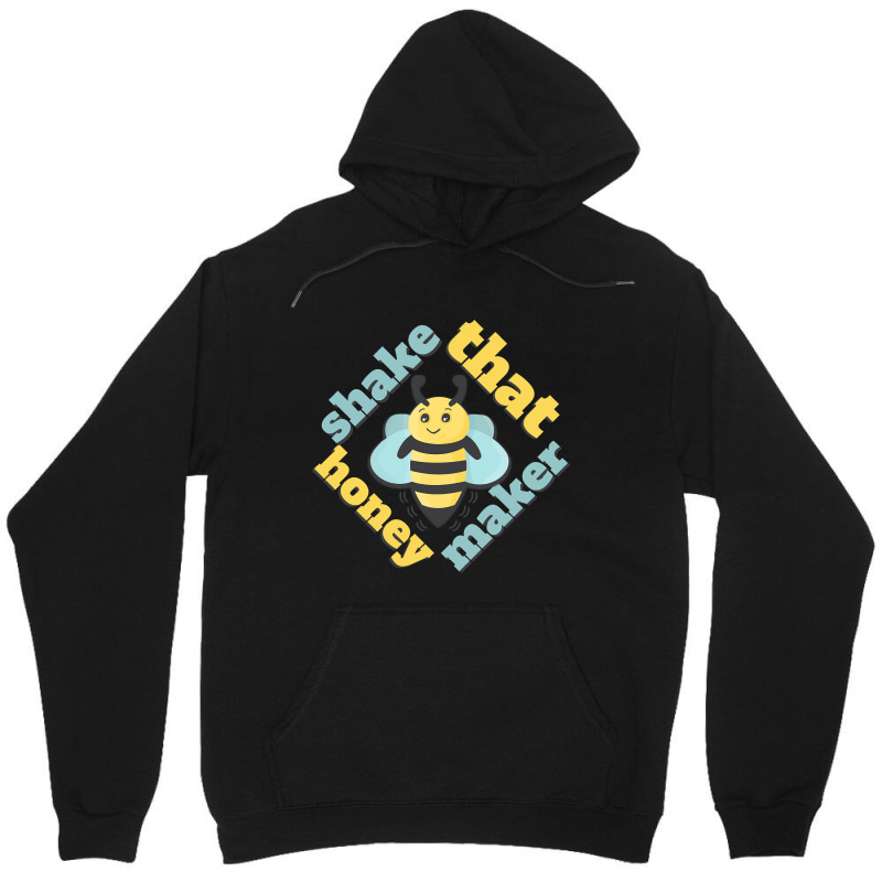 Trending Shake That Honey Maker Unisex Hoodie | Artistshot