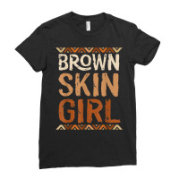 Brown Skin Girl Black History Month African American Women T Shirt Ladies Fitted T-shirt | Artistshot