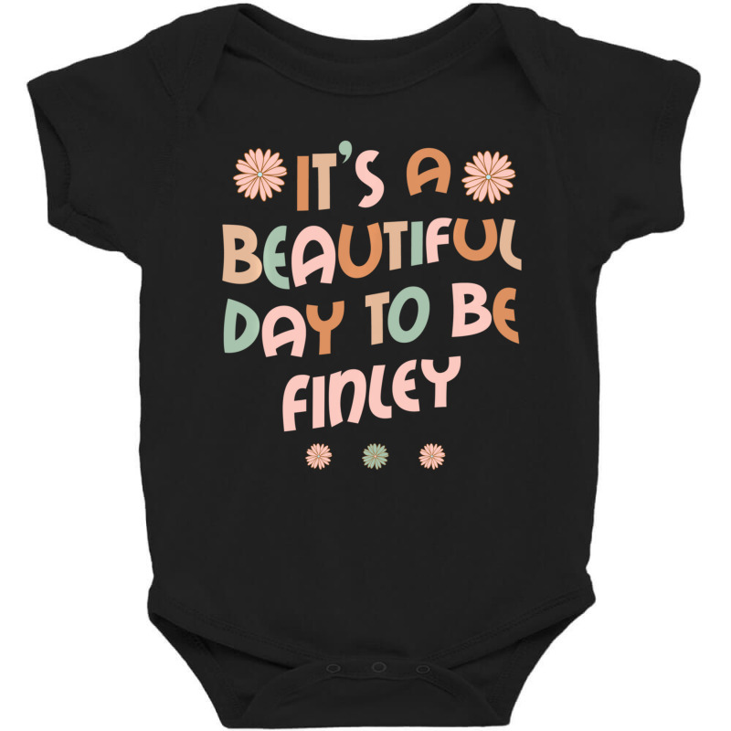 Hot Trend Finley Personalized Name It's A Beautiful Day Finley Baby Bodysuit | Artistshot