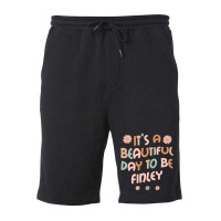 Hot Trend Finley Personalized Name It's A Beautiful Day Finley Fleece Short | Artistshot