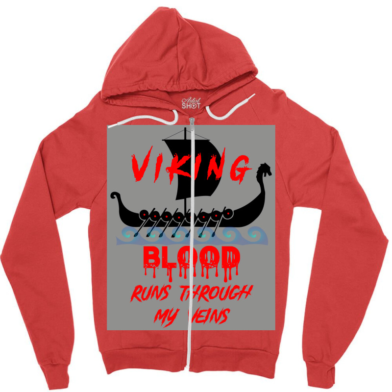 Viking Blood Runs Through My Veins Viking Boat Ship On Water  Hippie G Zipper Hoodie by vossyauchf | Artistshot