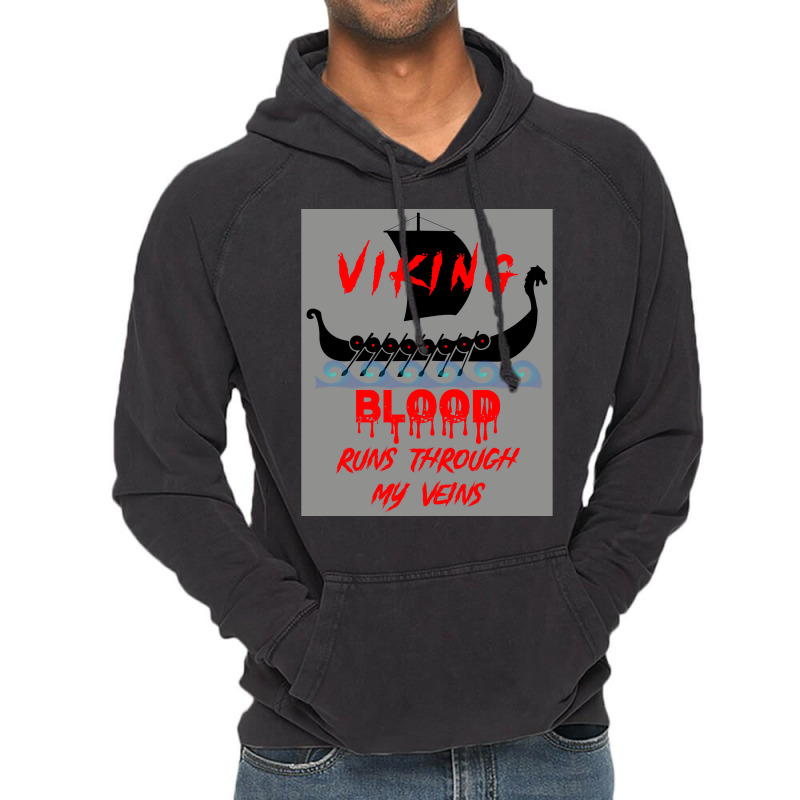 Viking Blood Runs Through My Veins Viking Boat Ship On Water  Hippie G Vintage Hoodie by vossyauchf | Artistshot