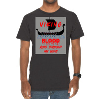 Viking Blood Runs Through My Veins Viking Boat Ship On Water  Hippie G Vintage T-shirt | Artistshot