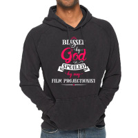 Blessed By God Spoiled By Film Projectionist Classic Boy Stars Vintage Hoodie | Artistshot