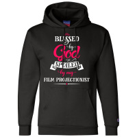 Blessed By God Spoiled By Film Projectionist Classic Boy Stars Champion Hoodie | Artistshot