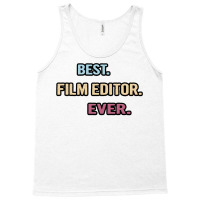 Best Film Editor Ever  Nice Gift Idea Classic  Summer Blue Tank Top | Artistshot