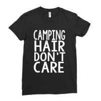 Camping Hair Dont Care Ladies Fitted T-shirt | Artistshot