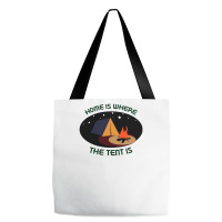 Home Is Tent Funny Tote Bags | Artistshot