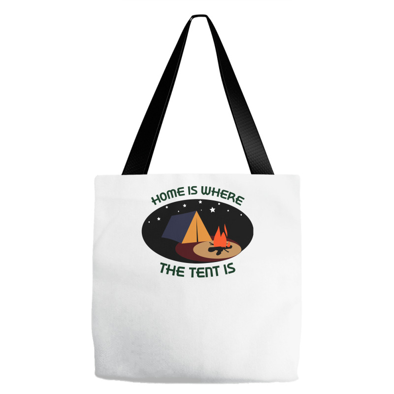 Home Is Tent Funny Tote Bags | Artistshot