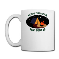 Home Is Tent Funny Coffee Mug | Artistshot