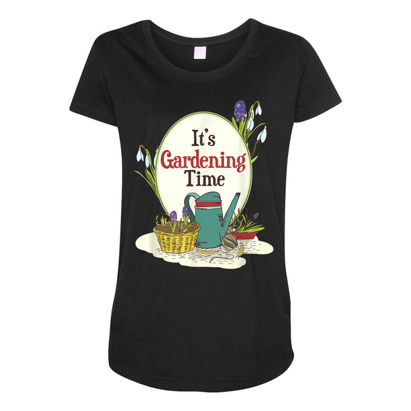 It´s Gardening Time Outfit For Working Garden Work Flower T Shirt Maternity Scoop Neck T-shirt by cordellwerw56r | Artistshot