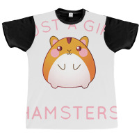 Just A Girl Who Loves Hamsters Graphic T-shirt | Artistshot