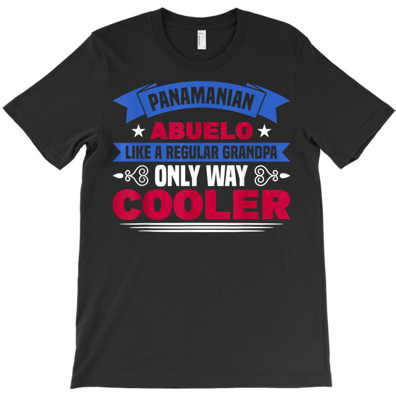 Mens Panama Panamanian Abuelo Like A Regular Grandpa Panama Roots T Sh T-Shirt by kogmor58594 | Artistshot