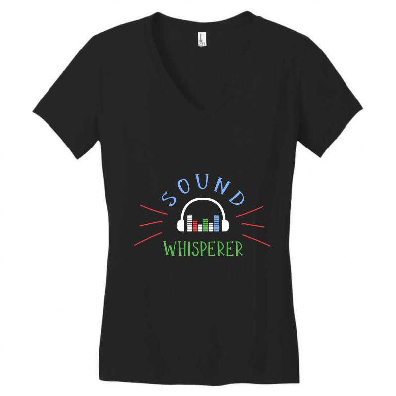 Limited Edition Sound Whisperer Sound Engineer Audio Engineer Women's V-Neck T-Shirt by Jankonen637 | Artistshot